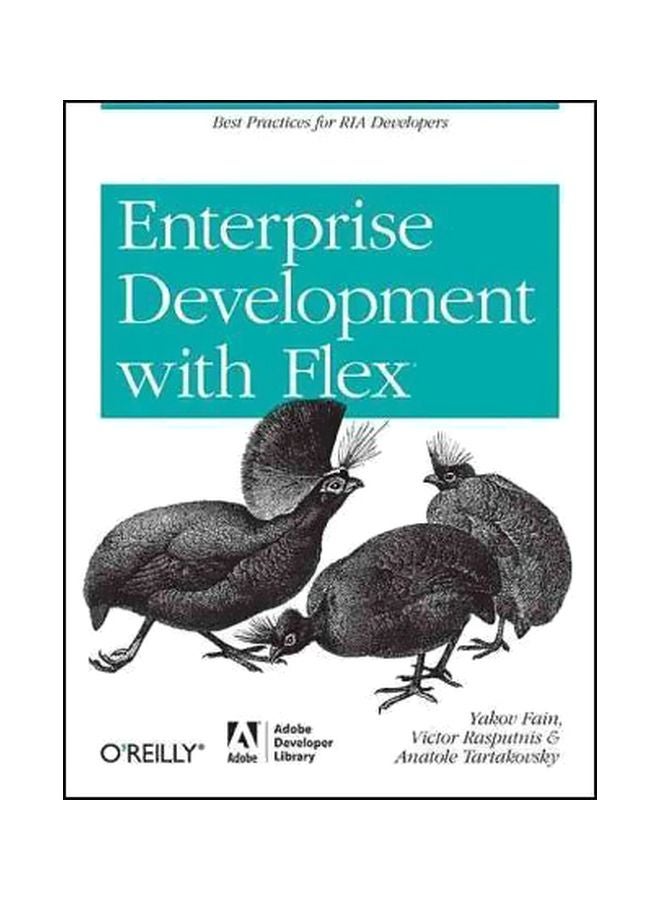 Enterprise Development With Flex: Best Practices For RIA Developers paperback english - 20-Apr-10