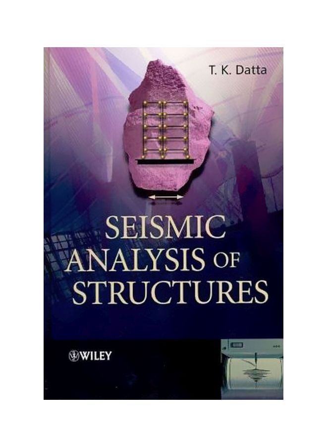 Seismic Analysis Of Structures Hardcover English by T. K. Datta - 12 Aug 2011 