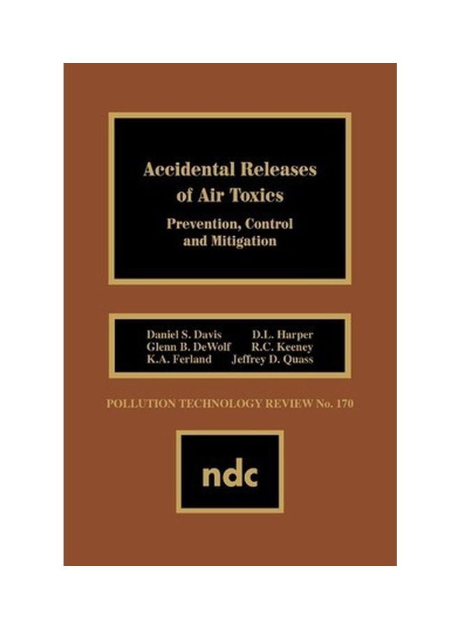 Accidental Releases Of Air Toxics: Prevention Control And Mitigation Hardcover English by Daniel S. Davis - 1-Sep-10 