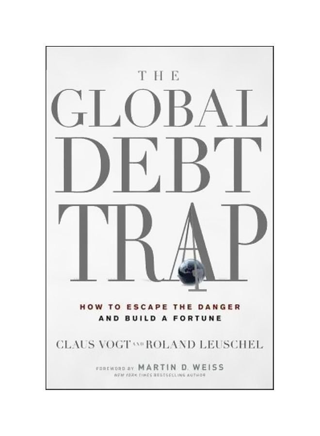 The Global Debt Trap : How To Escape The Danger And Build A Fortune hardcover english - 26-Jan-11 