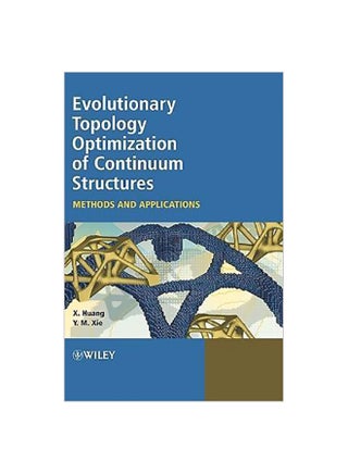 Evolutionary Topology Optimization Of Continuum Structures Hardcover English by Xiaodong Huang - 15-Jun-10 - v1560690216/N26829031A_1