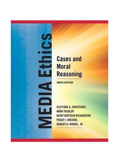 Media Ethics: Cases And Moral Reasoning Paperback English by Clifford G. Christians - 22-Apr-15 