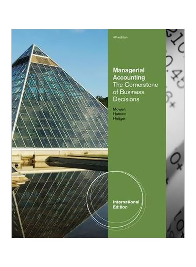 Managerial Accounting: The Cornerstones Of Business Decisions Hardcover English by Dan Heitger - 22-Jul-11 