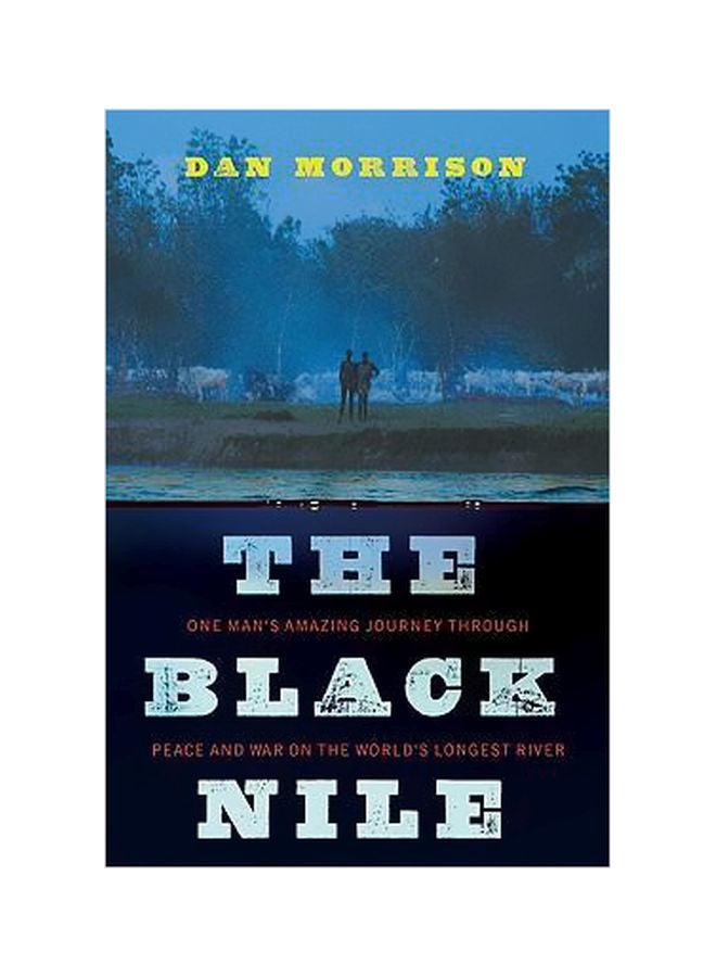 The Black Nile Hardcover English by Dan Morrison - 12-Aug-10