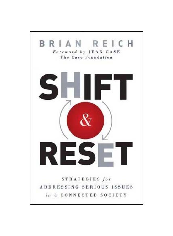 Shift And Reset: Strategies For Addressing Serious Issues In A Connected Society Hardcover English by Brian Reich - 26 Aug 2011 