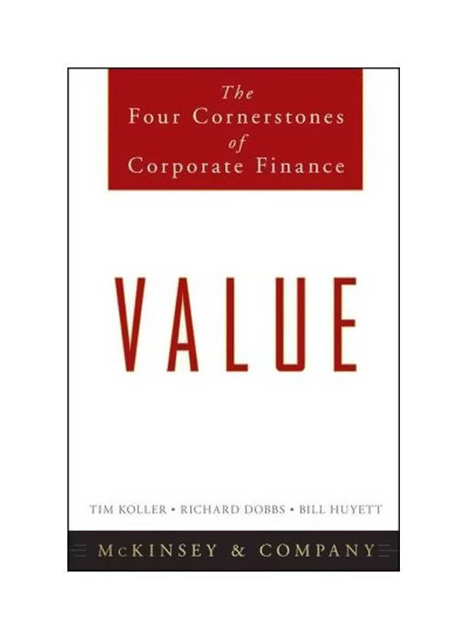 Value: The Four Cornerstones Of Corporate Finance Hardcover English by Bill Huyett - 2-Dec-10
