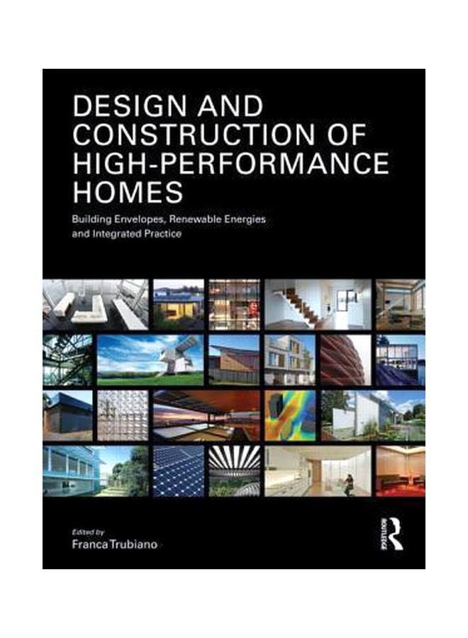 High Performance Homes: Building Envelopes Renewable Energies Paperback English by Franca Trubiano - 2-Nov-12