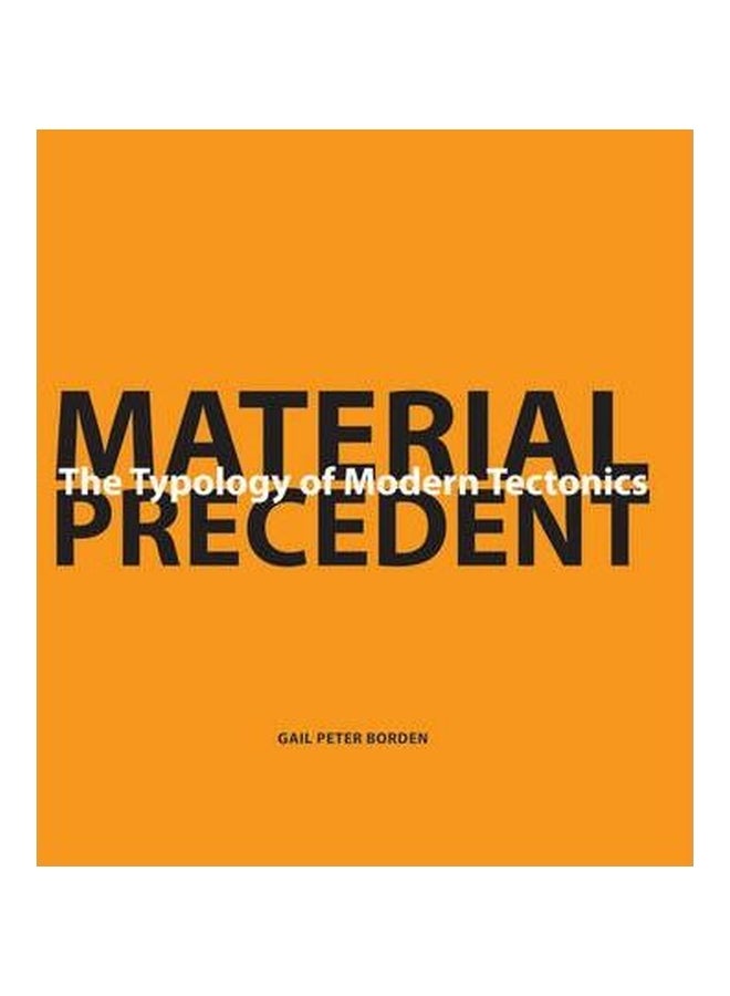 Material Precedent: The Typollogy Of Modern Tectonics hardcover english - 26-Mar-10 
