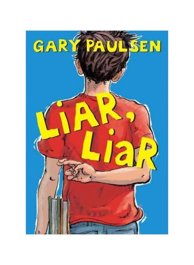 Liar, Liar Hardcover English by Gary Paulsen - 8-Mar-11 