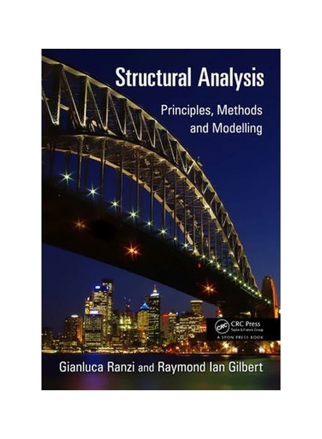 Structural Analysis: Principles, Methods And Modelling Paperback English by Gianluca Ranzi - 9/1/2014