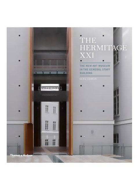 The Hermitage XXI : The New Art Museum In The General Staff Building Hardcover English by Hans Ibelings