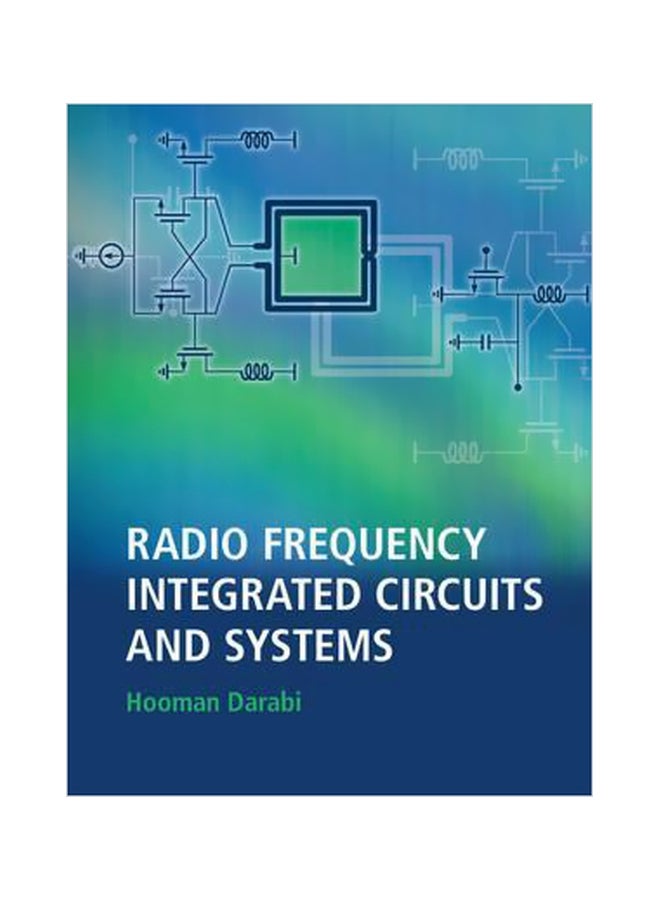 Radio Frequency Integrated Circuits And Systems Hardcover English by Hooman Darabi - 23-Jul-18 