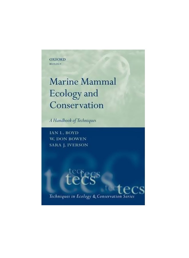 Marine Mammal Ecology And Conservation: A Handbook Of Techniques Paperback English by Ian L. Boyd - 21-Oct-10 