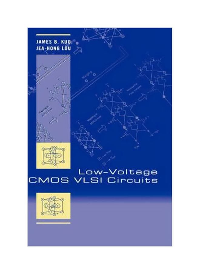 Low-Voltage CMOS VLSI Circuits Hardback English by James B. Kuo - 13-Jan-99 