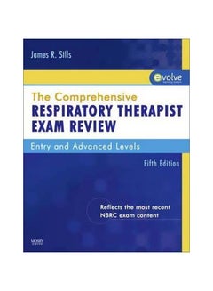 The Comprehensive Respiratory Therapist Exam Review Paperback English by James R. Sills - 5-Feb-10 