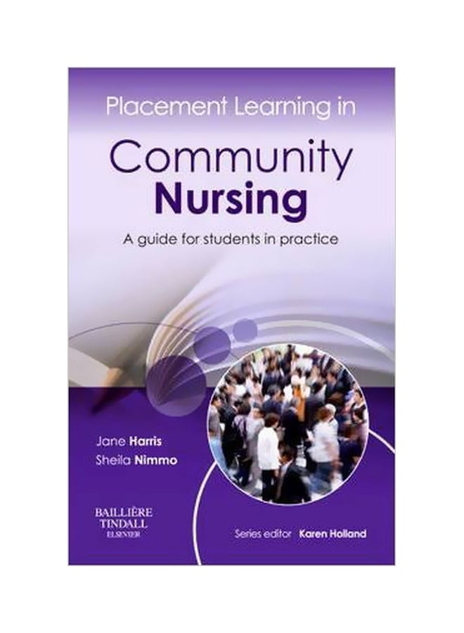 Placement Learning In Community Nursing: A Guide For Students In Practice Paperback English by Jane Harris - 20-Jun-13 