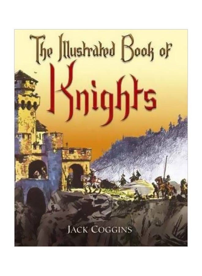 The Illustrated Book Of Knights Paperback English by Jack Coggins - 17 Nov 2006