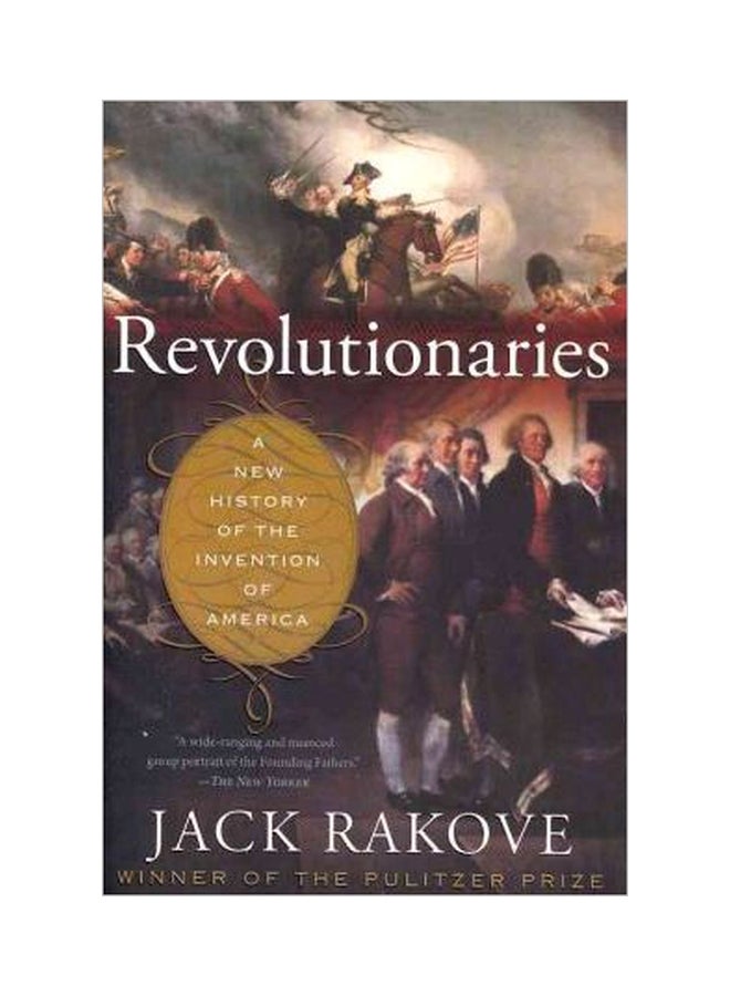 Revolutionaries: A New History Of The Invention Of America paperback english - 2-Jun-11 