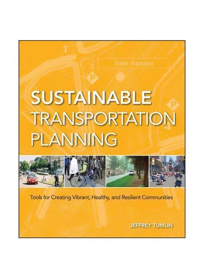 Sustainable Transportation Planning Hardcover English by Jeffrey Tumlin - 20-Feb-12 