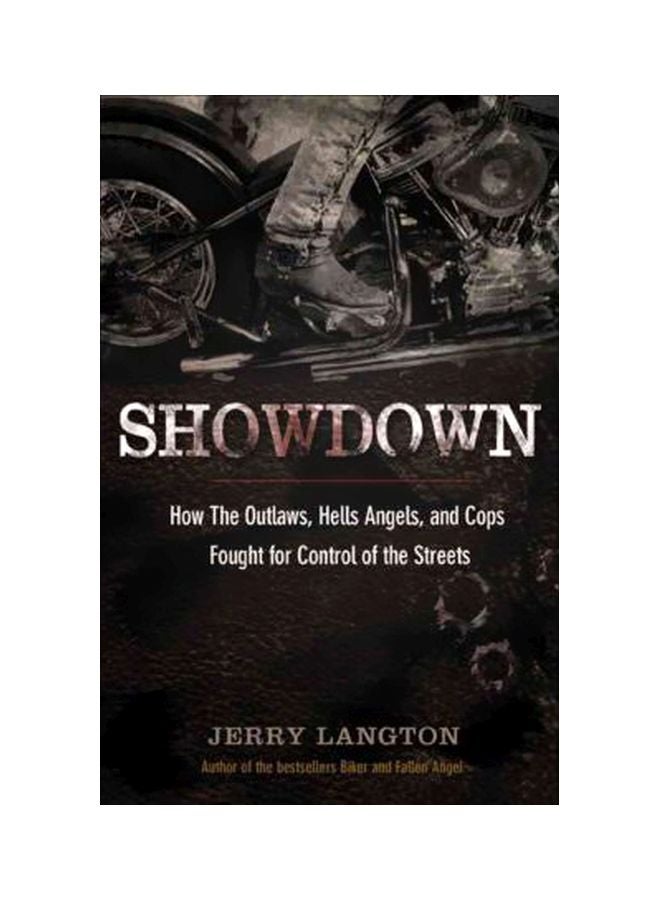 Showdown: How The Outlaws-hellsangels And Cops Fought For Control Of The Streets paperback english - 26-Oct-10 