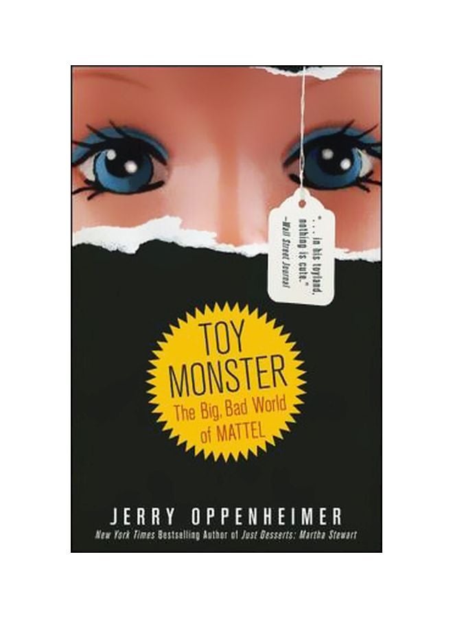 Toy Monster: The Big, Bad World Of Mattel Paperback English by Jerry Oppenheimer - 2-Feb-10