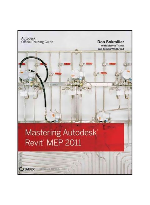 Mastering Autodesk Revit Mep 2011 Paperback English by Joel Londenberg - 12-Oct-10