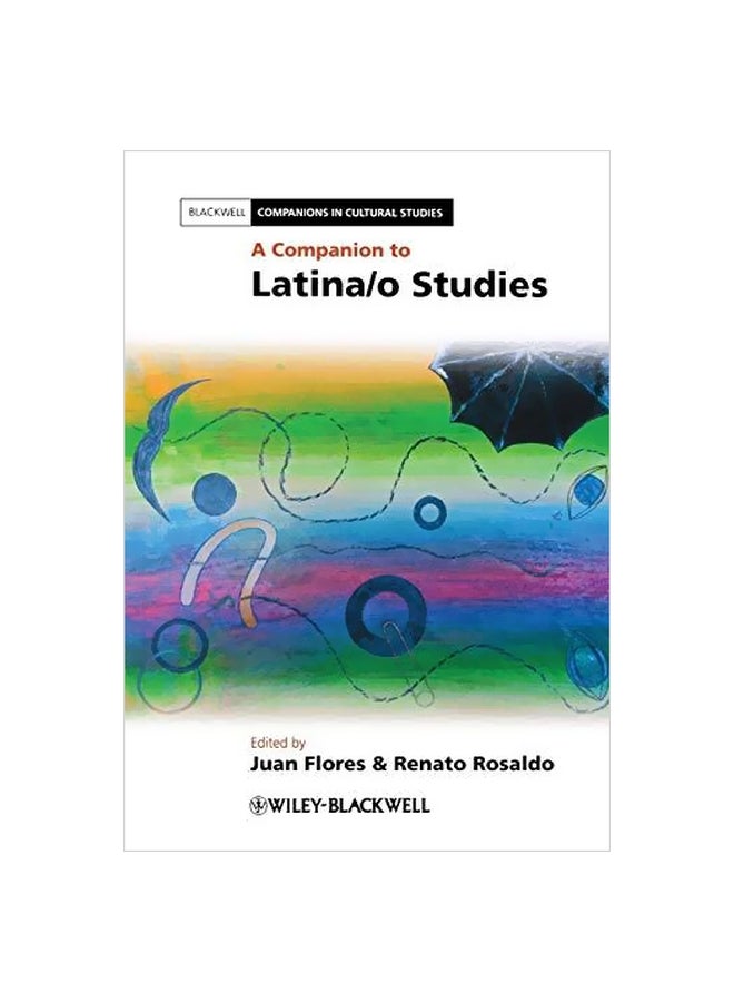 A Companion To Latina/O Studies Paperback English by Juan Flores - 6-May-11