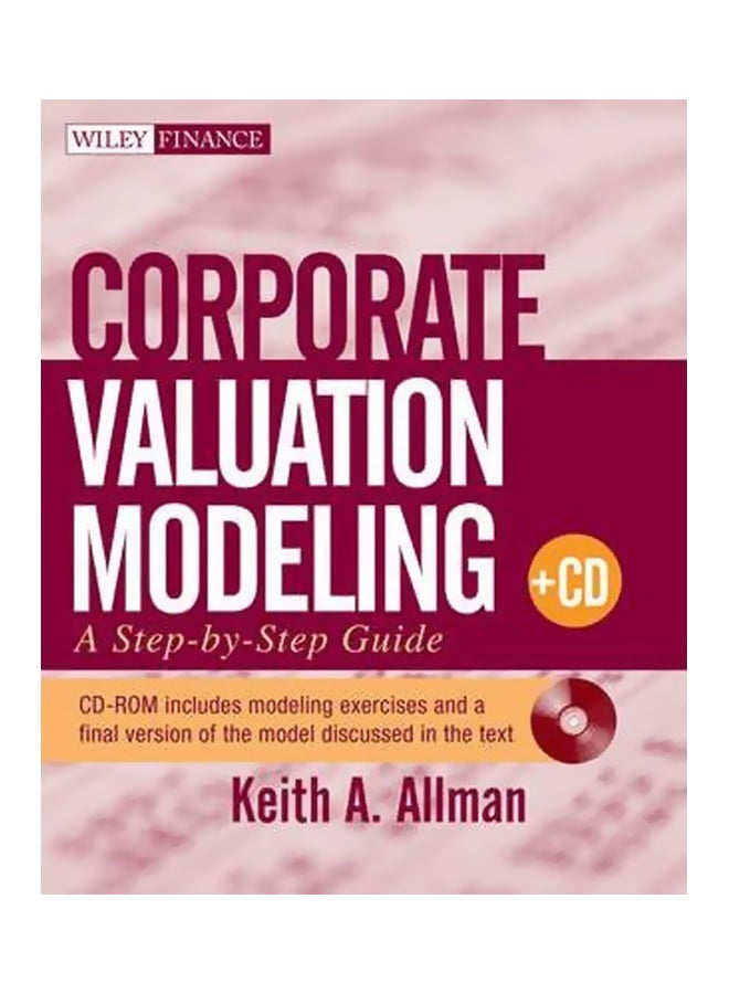Corporate Valuation Modeling: A Step-by-step Guide Paperback English by Keith A. Allman - 5-Mar-10