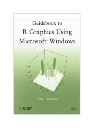 Guidebook To R Graphics Using Microsoft Windows Paperback English by Kunio Takezawa - 30-May-12 - v1560700972/N26831736A_1
