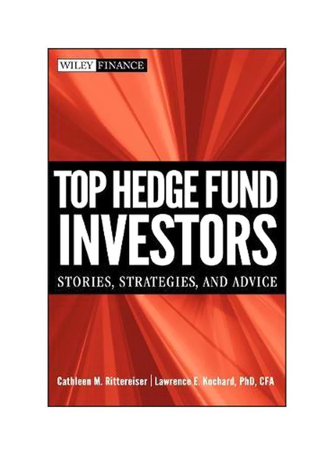 Top Hedge Fund Investors: Stories, Strategies, And Advice Hardcover English by Lawrence E. Kochard - 1-May-11 