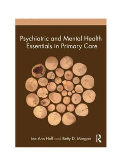 Psychiatric And Mental Health Essentials In Primary Care Paperback English by Lee Ann Hoff - 15-Jan-11 - v1560700992/N26831805A_1