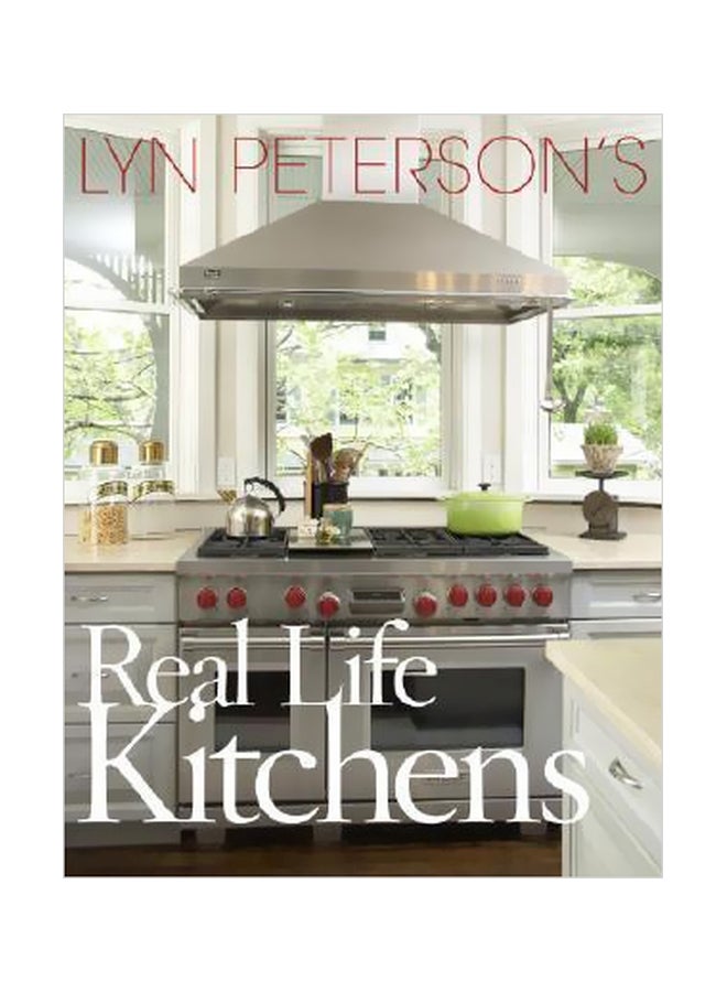 Real Life Kitchens Hardcover English by Lyn Peterson - 7-Dec-07