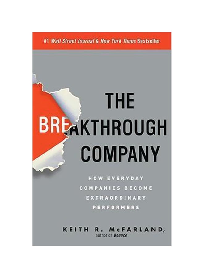 The Breakthrough Company: How Everyday Companies Become Extraordinary Performers paperback english - 1-Sep-09 