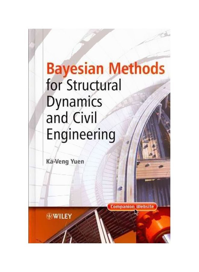 Bayesian Methods For Structural Dynamics And Civil Engineering Hardcover English by Ka-Veng Yuen - 10-May-10 