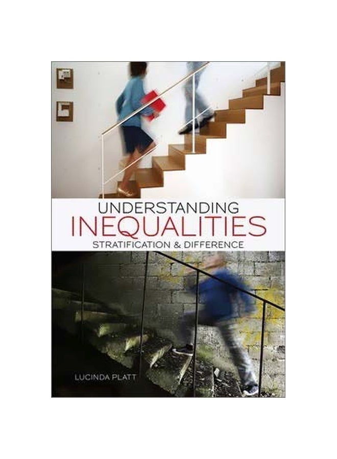 Understanding Inequalities: Stratification And Difference paperback english - 16-Aug-11