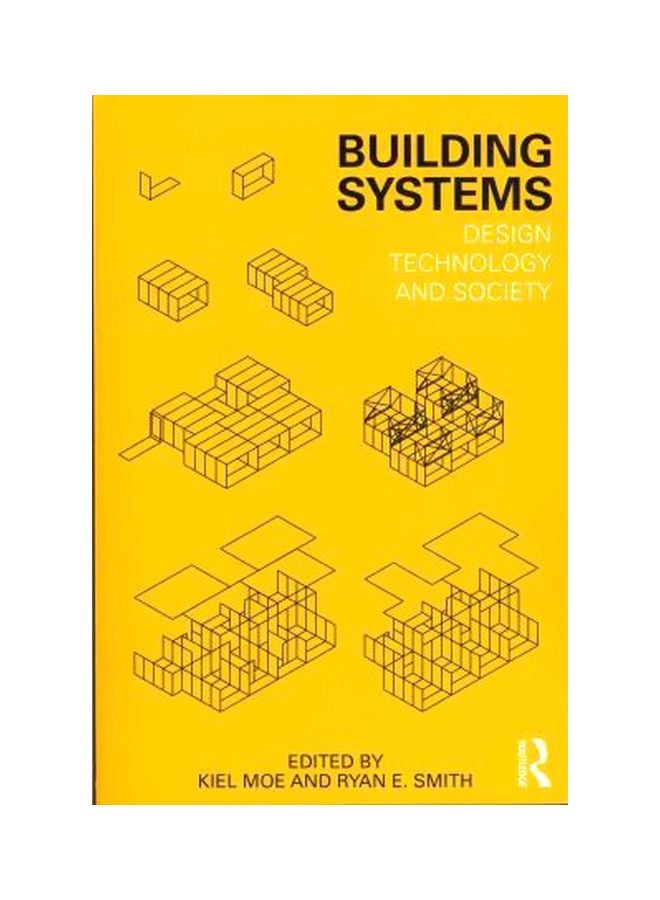 null - Building Systems: Design Technology And Society Paperback English by Kiel Moe - 17-Feb-12 - Image 1