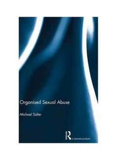 Organised Sexual Abuse Hardcover English by Michael Salter - 26-Oct-12 