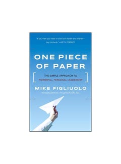 One Piece Of Paper: The Simple Approach To Powerful, Personal Leadership Hardcover English by Mike Figliuolo - 18-Oct-11 