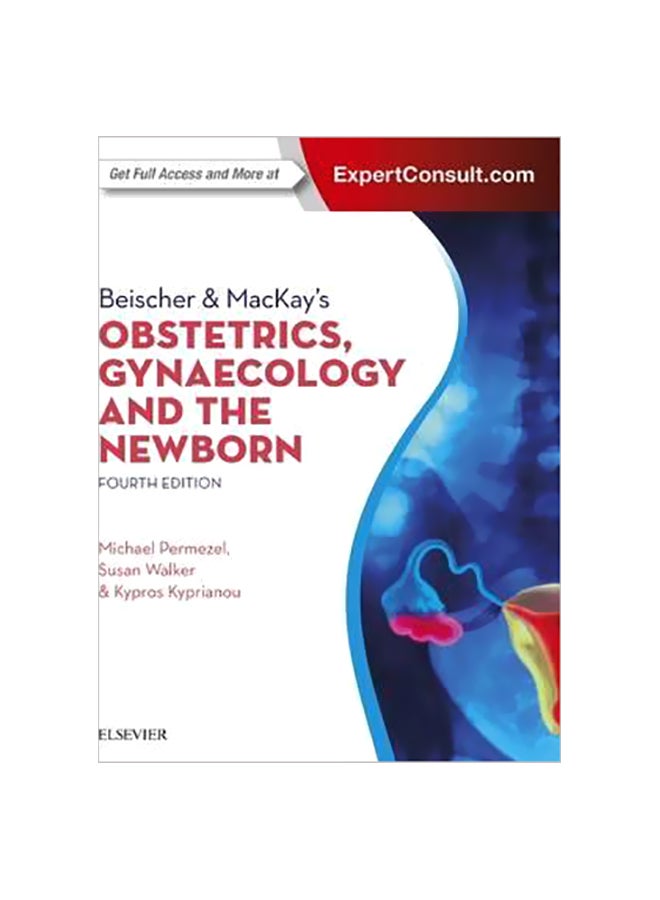 Beischer And Mackays Obsterics Gynaecology And the Newborn Paperback English by Michael Permezel - 14-Sep-15 