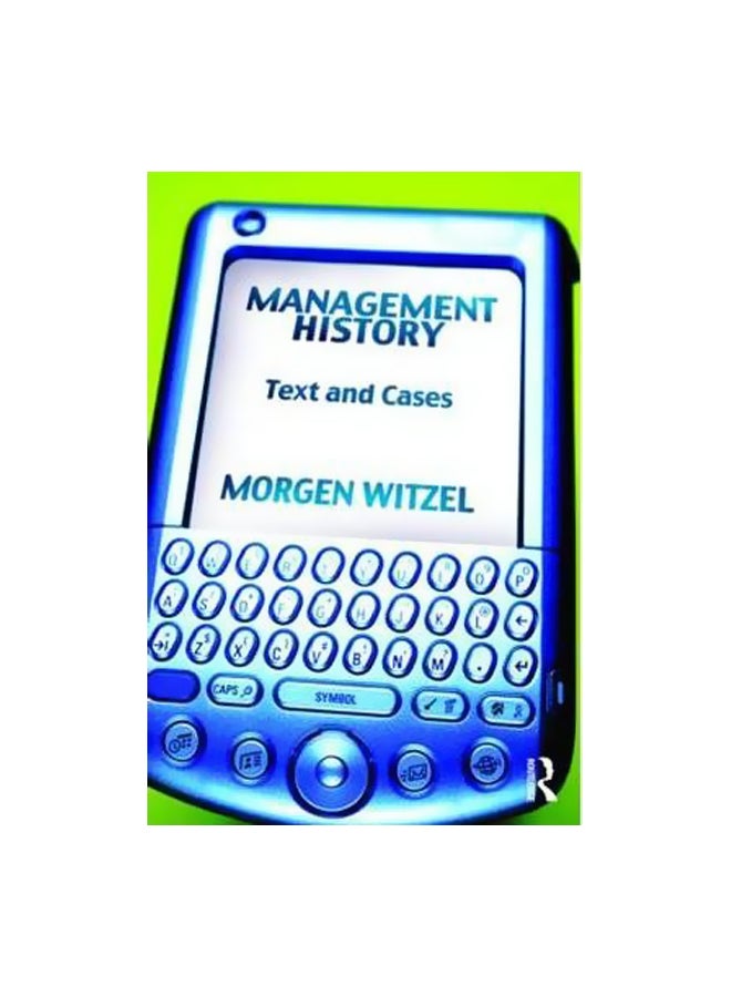 Management History : Text And Cases Paperback English by Morgen Witzel - 30-Apr-10