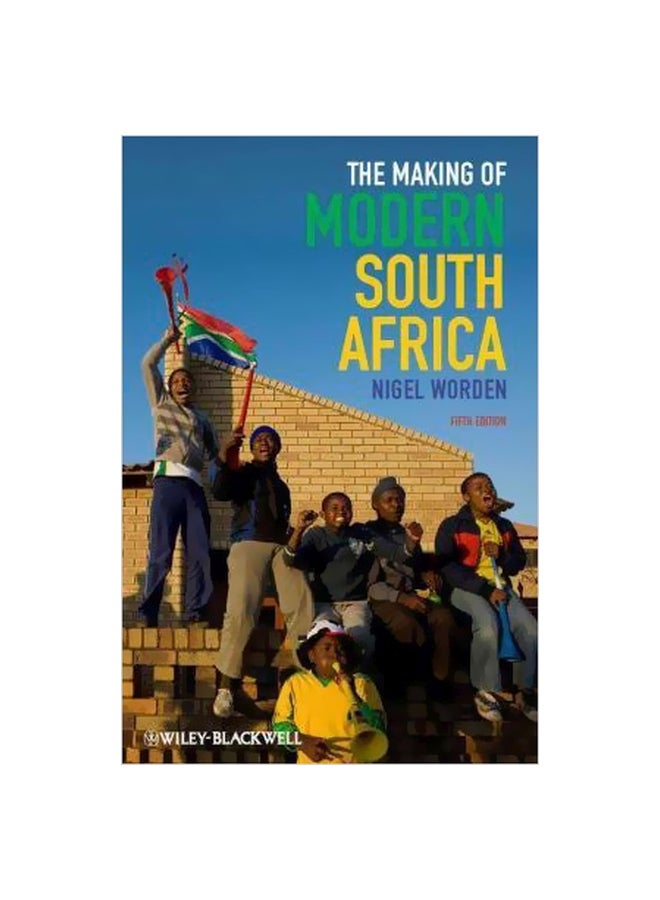 The Making Of Modern South Africa Paperback English by Nigel Worden - 1 Feb 2012 