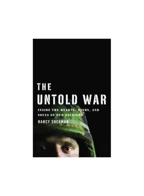 The Untold War: Inside The Hearts, Minds, And Souls Of Our Soldiers hardcover english - 6-Aug-10