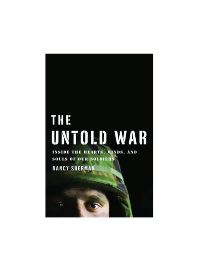 The Untold War: Inside The Hearts, Minds, And Souls Of Our Soldiers hardcover english - 6-Aug-10