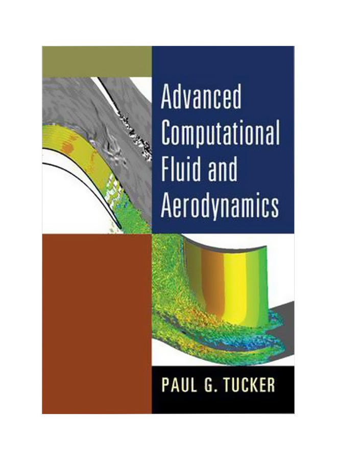 Advanced Computational Fluid And Aerodynamics Paperback English by Paul G. Tucker - 31-Mar-16 