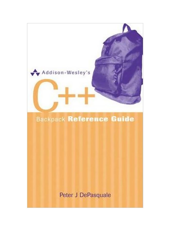 null - Addison-Wesley's C++ Backpack Reference Guide Paperback English by Peter DePasquale - 6-May-05 - Image 1