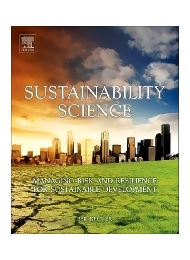 Sustainability Science: Managing Risk And Resilience For Sustainable Development hardcover english - 9-Sep-14 
