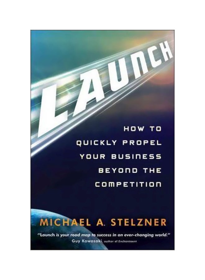Launch: How To Quickly Propel Your Business Beyond The Competition hardcover english - 1-Jul-11 