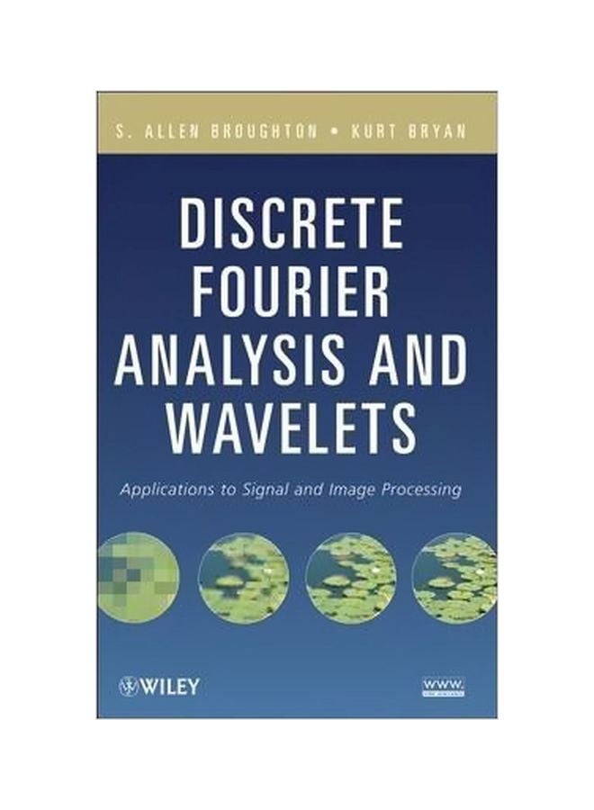 Discrete Fourier AnalysIs And Wavelets Hardcover English by S. Allen Broughton - 5-Dec-08 