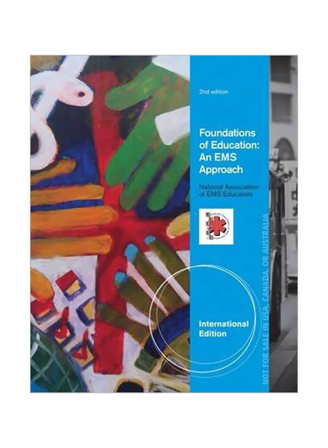 Foundations Of Education: An EMS Approach Paperback English by National Association of EMS Educators - 2-Jul-12 