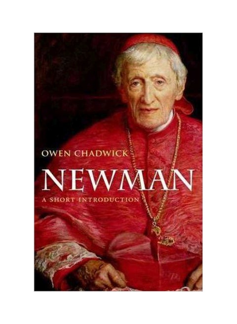 Newman: A Short Introduction Paperback English by Owen Chadwick - 1-Dec-11